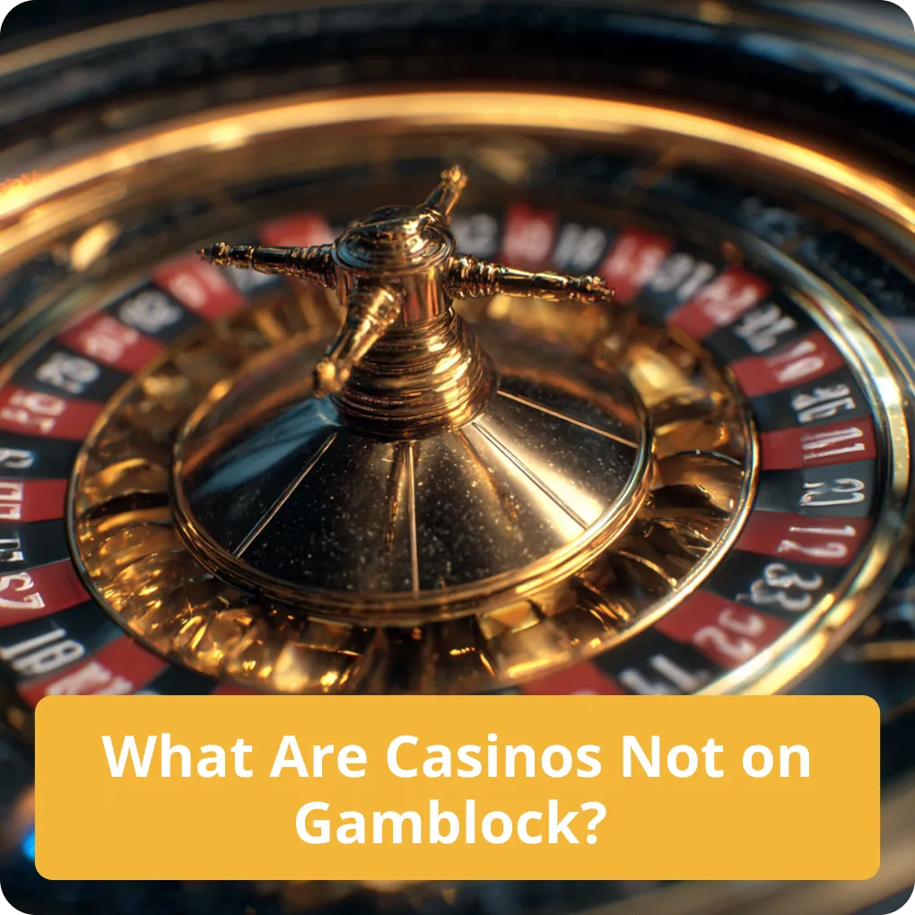 What Are Casinos Not on Gamblock?